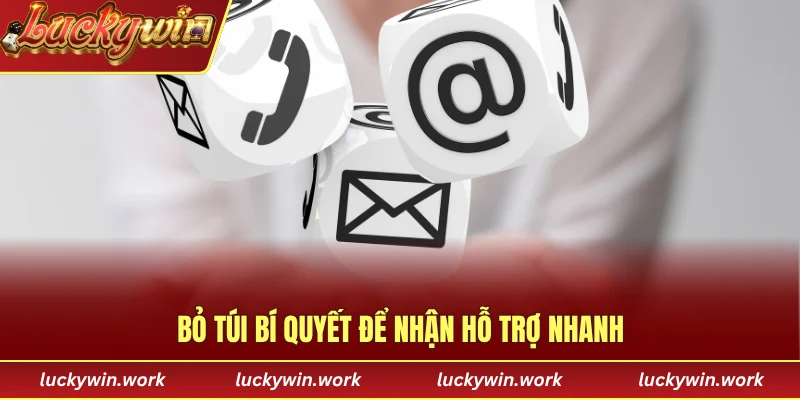 Bỏ túi bí quyết để nhận hỗ trợ nhanh
